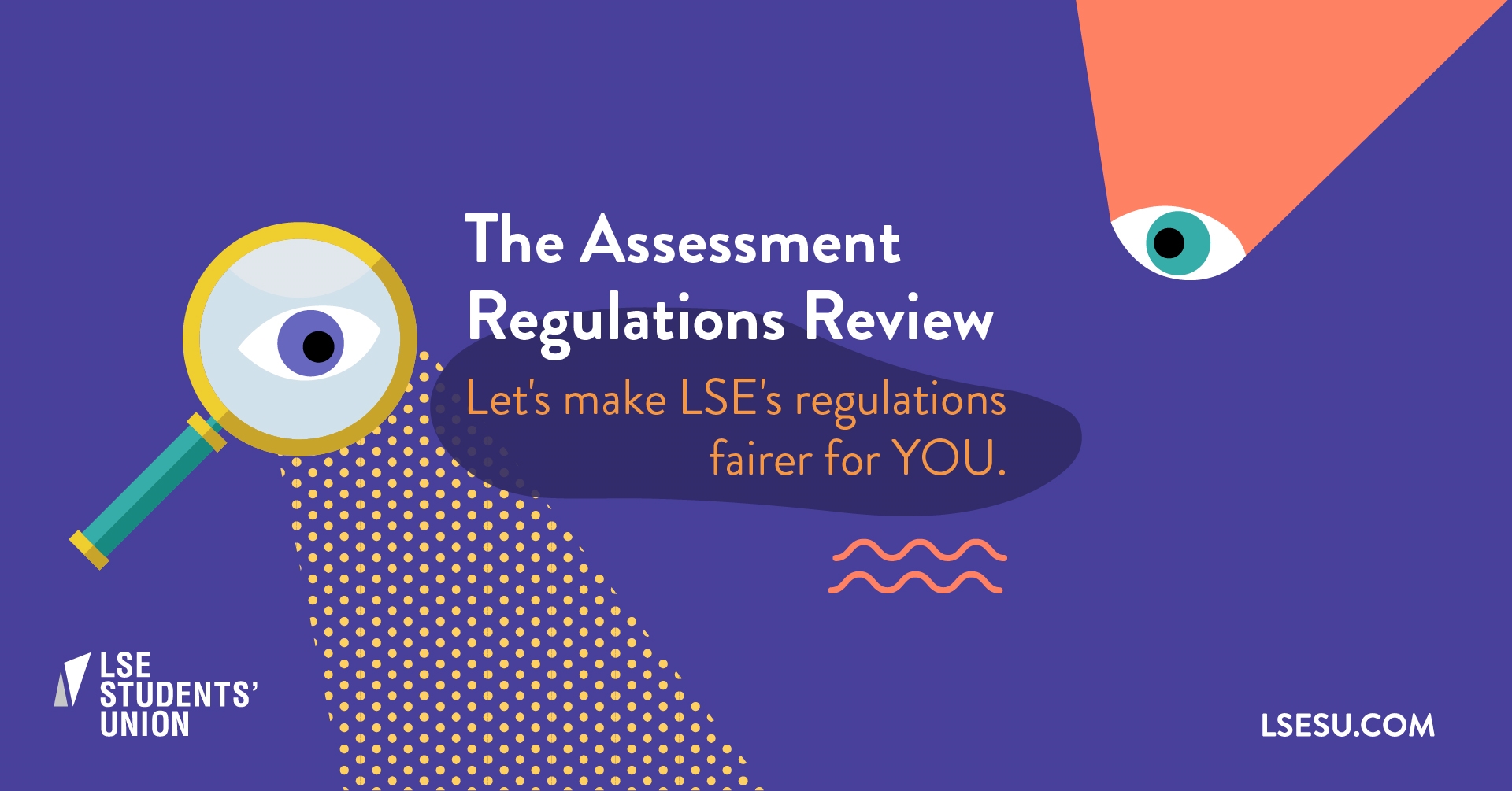 A graphic showing 'The Assessments Regulation Project'. Lets make LSEs regulations fairer for YOU!